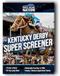 Kentucky Derby Super Screener